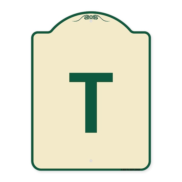 Designer Series Sign W/ Letter T, Tan & Green Heavy-Gauge Aluminum Sign, 24" x 18", TG-1824-22926